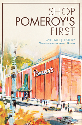 Shop Pomeroy's First (Landmarks) By Michael J. Lisicky, Albert Boscov (Other) Cover Image