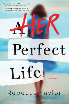 Her Perfect Life By Rebecca Taylor Cover Image