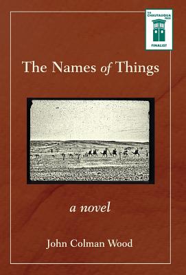 The Names of Things By John Colman Wood Cover Image