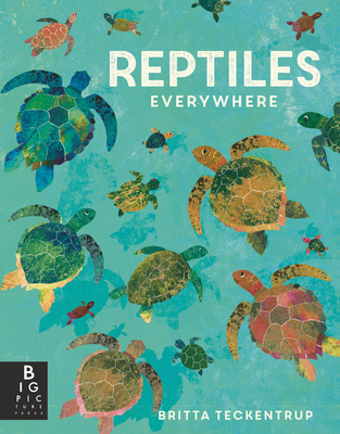 Reptiles Everywhere (Animals Everywhere)