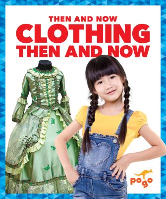 Clothing Then and Now Cover Image