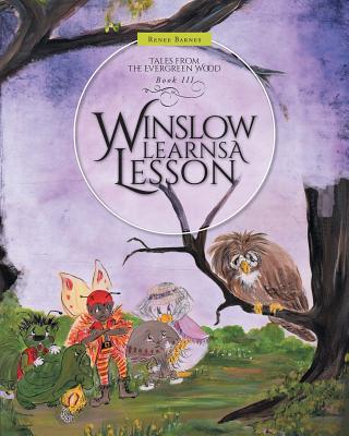 Winslow Learns A Lesson (Tales from the Evergreen Wood #3)