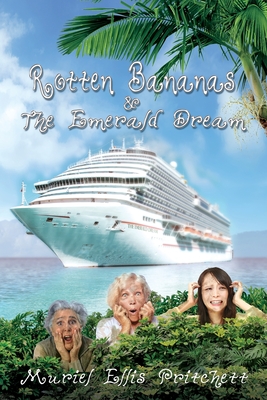 Rotten Bananas and the Emerald Dream Cover Image