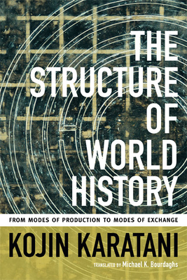 The Structure of World History: From Modes of Production to Modes of Exchange Cover Image