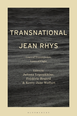 Transnational Jean Rhys: Lines of Transmission, Lines of Flight Cover Image