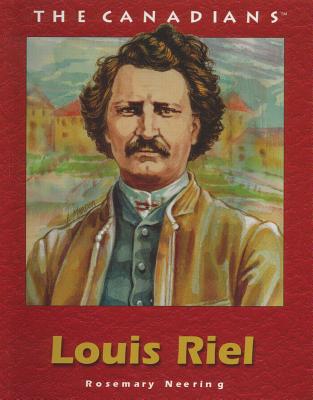 Louis Riel (Canadians) Cover Image
