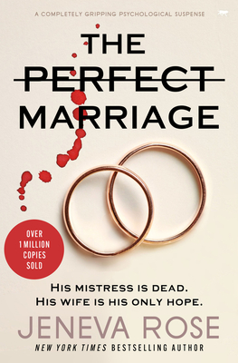 The Perfect Marriage: A Completely Gripping Psychological Suspense By Jeneva Rose Cover Image
