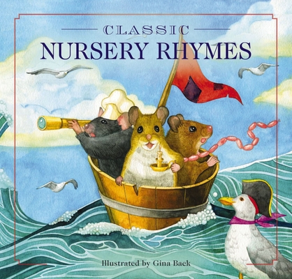 Classic Nursery Rhymes: A Collection of Limericks and Rhymes for Children By Gina Baek (Illustrator) Cover Image