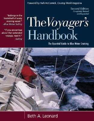 The Voyager's Handbook: The Essential Guide to Blue Water Cruising By Beth Leonard Cover Image