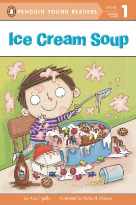 Ice Cream Soup (Penguin Young Readers, Level 1) Cover Image