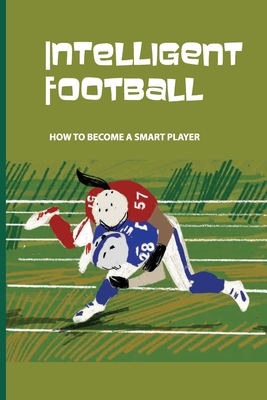 What Makes a Football Player Smart?