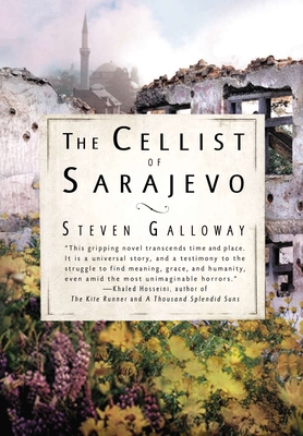The Cellist of Sarajevo By Steven Galloway Cover Image