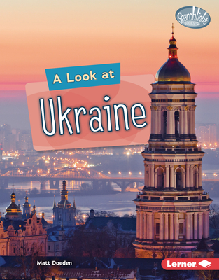 A Look at Ukraine By Matt Doeden Cover Image