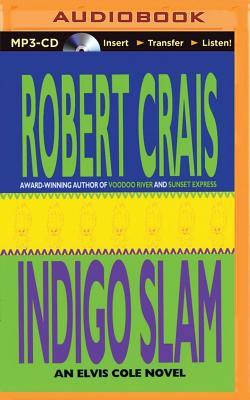 Indigo Slam (Elvis Cole Novels #7) By Robert Crais, David Stuart (Read by) Cover Image
