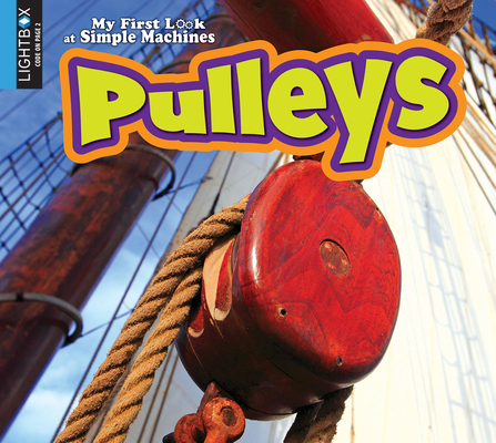 Pulleys (My First Look at Simple Machines)