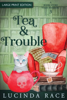 Tea & Trouble - Large Print: A Paranormal Witch Cozy Mystery Cover Image