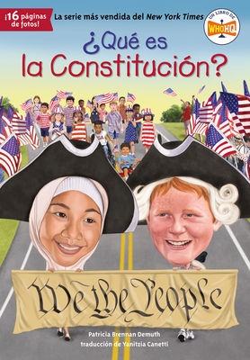 ¿Qué es la Constitución? (¿Qué fue?) By Patricia Brennan Demuth, Who HQ, Tim Foley (Illustrator), Yanitzia Canetti (Translated by) Cover Image