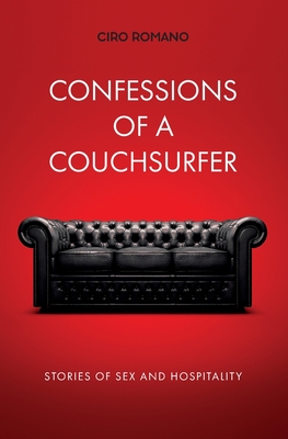 Confessions of a couchsurfer Stories of sex and hospitality