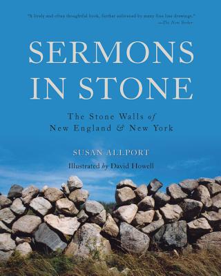 Sermons in Stone: The Stone Walls of New England and New York Cover Image