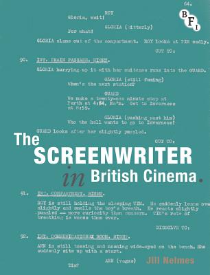 The Screenwriter in British Cinema By Jill Nelmes Cover Image