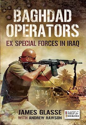 Baghdad Operators: Ex Special Forces in Iraq Cover Image