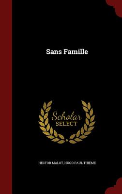 Sans Famille By Hector Malot, Hugo Paul Thieme Cover Image