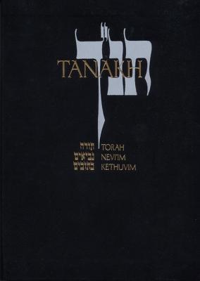 JPS TANAKH: The Holy Scriptures: The New JPS Translation According to the Traditional Hebrew Text Cover Image
