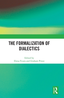 The Formalization of Dialectics Cover Image