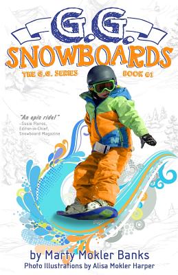G.G. Snowboards: (The G.G. Series, Book #1) Cover Image