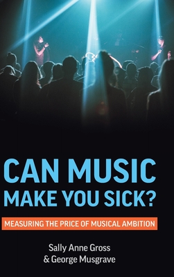 Can Music Make You Sick? Measuring the Price of Musical Ambition Cover Image