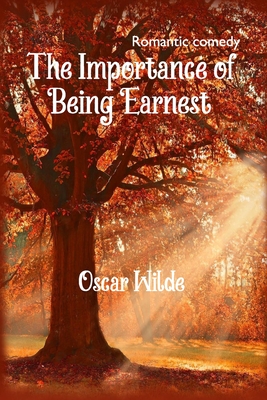 The Importance of Being Earnest