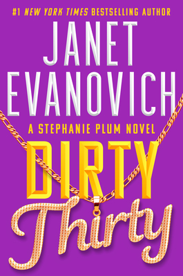 Dirty Thirty By Janet Evanovich Cover Image