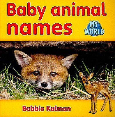 Baby Animal Names (Paperback) | Eight Cousins Books, Falmouth, MA