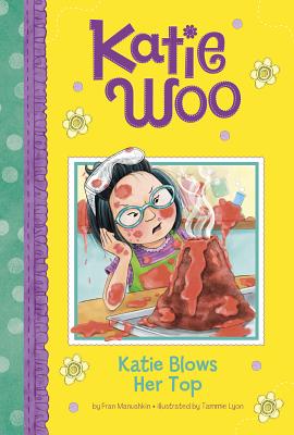 Katie Blows Her Top (Katie Woo) Cover Image