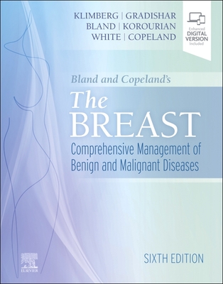 Bland and Copeland's the Breast: Comprehensive Management of Benign and Malignant Diseases Cover Image