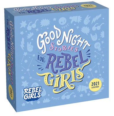 Good Night Stories for Rebel Girls 2021 Day-to-Day Calendar