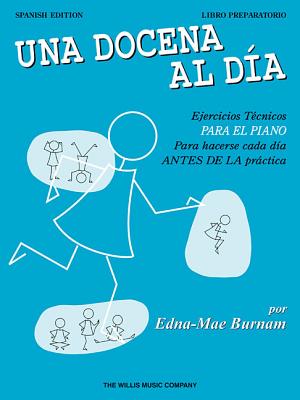 A Dozen a Day Preparatory Book - Spanish Edition By Edna Mae Burnam Cover Image