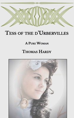 Tess of the d'Urbervilles: A Pure Woman Cover Image