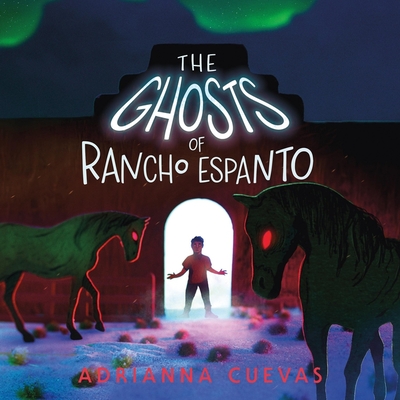 The Ghosts of Rancho Espanto Cover Image