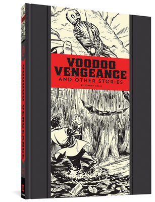 Voodoo Vengeance And Other Stories (The EC Comics Library #17)
