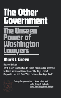 The Other Government: The Unseen Power of Washington Lawyers