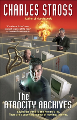 The Atrocity Archives (A Laundry Files Novel #1) Cover Image