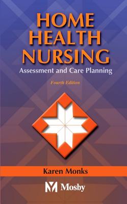Home Health Nursing: Assessment and Care Planning Cover Image