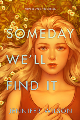 Someday We’ll Find It Cover Image