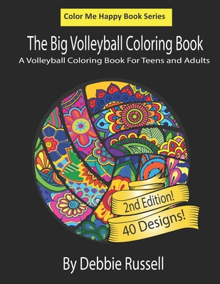 The Big Volleyball Coloring Book: An Amazing Volleyball Coloring Book For Teens and Adults Cover Image