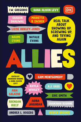 Allies: Real Talk About Showing Up, Screwing Up, And Trying Again By Shakirah Bourne, Dana Alison Levy Cover Image