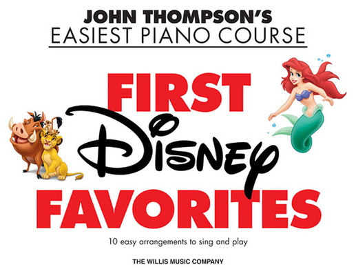 First Disney Favorites: John Thompson's Easiest Piano Course Cover Image
