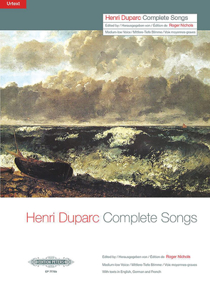 Complete Songs (Medium/Low Voice) for Voice and Piano: Urtext (Edition Peters) By Henri Duparc (Composer), Roger Nichols (Composer) Cover Image