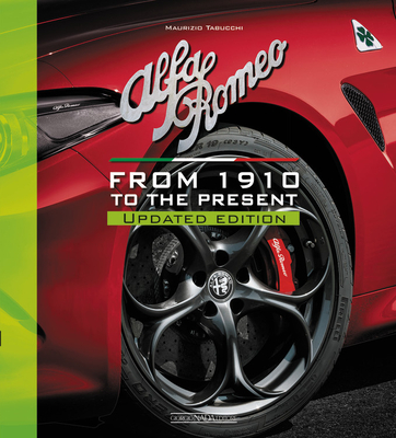 Alfa Romeo: From 1910 to the present - Updated Edition By Maurizio Tabucchi Cover Image