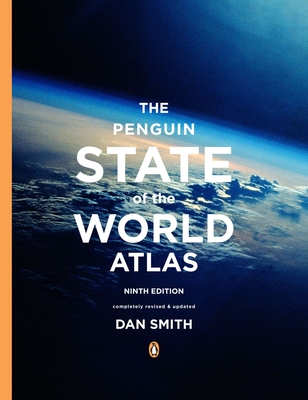 The Penguin State of the World Atlas: Ninth Edition